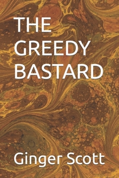 Paperback The Greedy Bastard Book