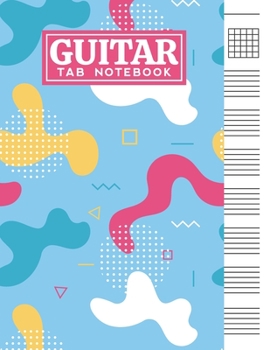 Guitar Tab Notebook: Blank 6 Strings Chord Diagrams & Tablature Music Sheets with Unique Color Memphis Themed Cover Design