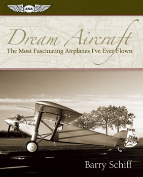 Paperback Dream Aircraft: The Most Fascinating Airplanes I've Ever Flown Book