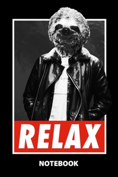 Relax Notebook: 100 Dotted Pages | 6X9 Inches | Sketchbook | Diary | Journal | For Men And Women | Christmas Or Birthday Gift For Him And Her | Funny Gift Idea | For Office | For School