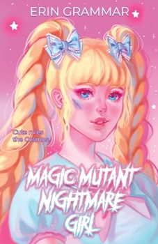 Paperback Magic Mutant Nightmare Girl Book