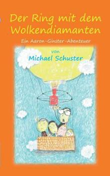 Paperback Der Ring mit dem Wolkendiamanten: Ein Aaron-Ginster-Abenteuer [German] Book