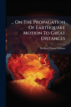 Paperback ... on the Propagation of Earthquake Motion to Great Distances... Book