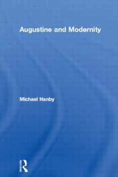 Paperback Augustine and Modernity Book