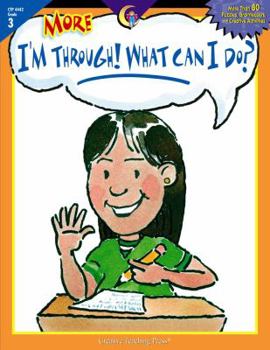 Paperback More I'm Through, What Can I Do?, Gr. 3 Book