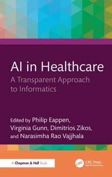 Hardcover AI in Healthcare: A Transparent Approach to Informatics Book