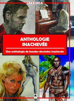 Hardcover Anthologie Inachevée: Une Anthologie de Bandes-Dessinées Inachevée [French] Book