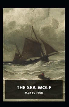 Paperback The Sea Wolf Annotated Book