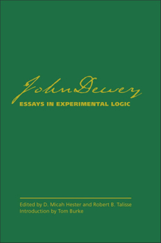 Hardcover John Dewey's Essays in Experimental Logic Book