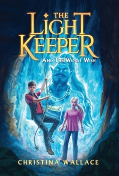 Hardcover The Light Keeper and the Worst Wish Book