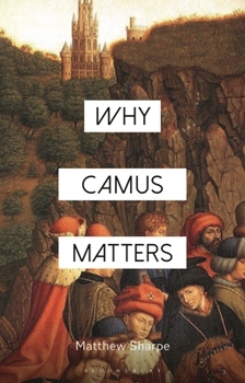 Paperback Why Camus Matters Book