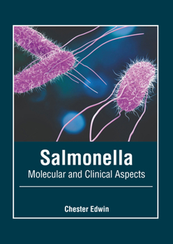 Hardcover Salmonella: Molecular and Clinical Aspects Book