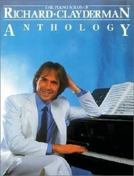 The Piano Solos of Richard Clayderman Anthology