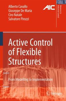 Hardcover Active Control of Flexible Structures: From Modeling to Implementation Book