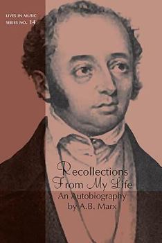 Paperback Recollections from My Life: An Autobiography by A. B. Marx Book