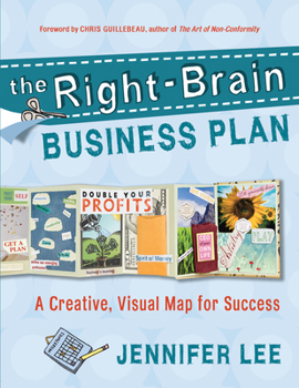 Paperback The Right-Brain Business Plan: A Creative, Visual Map for Success Book