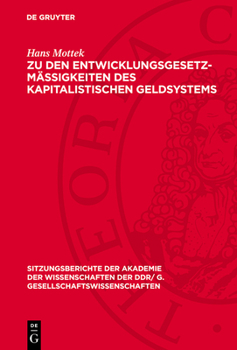 Hardcover Zu Den Entwicklungsgesetzmäßigkeiten Des Kapitalistischen Geldsystems [German] Book