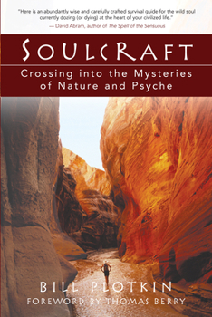 Paperback Soulcraft: Crossing Into the Mysteries of Nature and Psyche Book