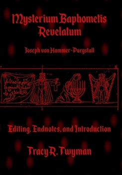 Paperback Mysterium Baphometis Revelatum: Editing, Endnotes, and Introduction Book