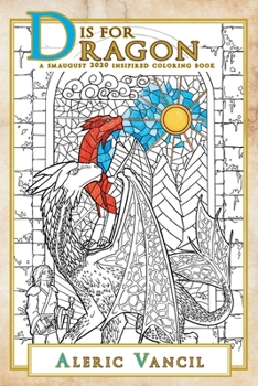 Paperback D is for Dragon: A Smaugust 2020 Inspired Coloring Book