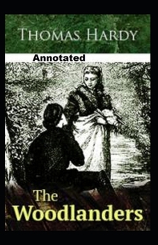 Paperback The Woodlanders Annotated Book