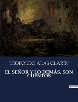 Paperback El Señor Y Lo Demás, Son Cuentos [Spanish] Book