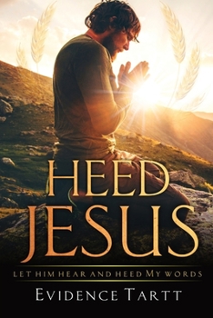 Paperback Heed Jesus Book
