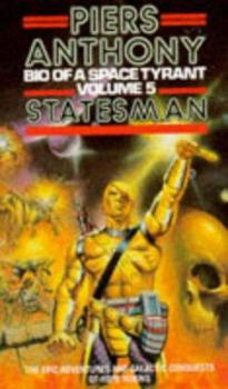 Statesman - Book #5 of the Bio of a Space Tyrant