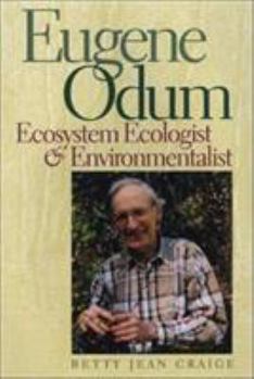 Hardcover Eugene Odum: Ecosystem Ecologist and Environmentalist Book
