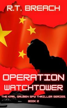 Paperback Operation Watchtower: Anarchists on the rise. (The Karl Gruben Spy Thriller Series) Book