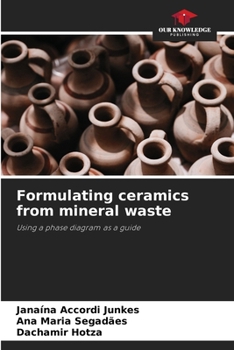 Paperback Formulating ceramics from mineral waste Book