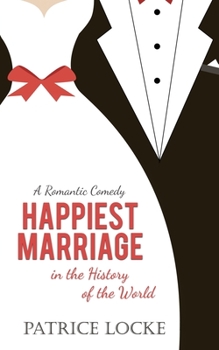 Paperback Happiest Marriage in the History of the World Book