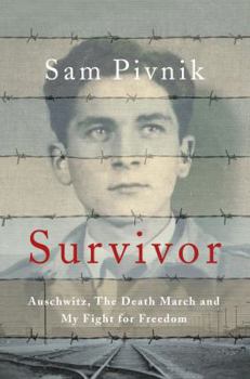 Hardcover Survivor: Auschwitz, the Death March and My Fight for Freedom Book