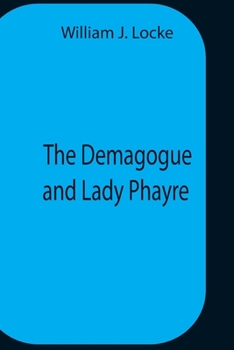 Paperback The Demagogue And Lady Phayre Book