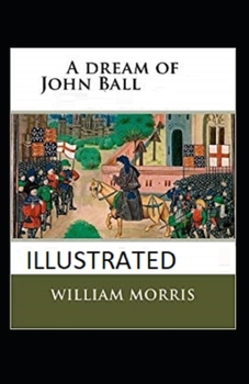 Paperback A Dream of John Ball Illustrated Book