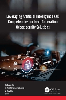 Hardcover Leveraging Artificial Intelligence (AI) Competencies for Next-Generation Cybersecurity Solutions Book
