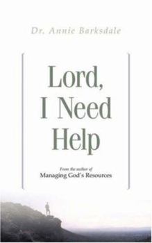 Paperback Lord, I Need Help Book