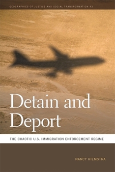 Paperback Detain and Deport: The Chaotic U.S. Immigration Enforcement Regime Book
