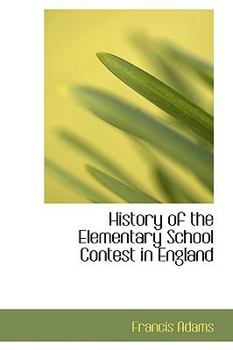 Hardcover History of the Elementary School Contest in England Book