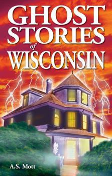 Paperback Ghost Stories of Wisconsin Book