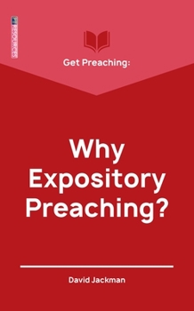 Paperback Get Preaching: Why Expository Preaching Book