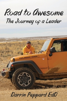 Paperback Road to Awesome: The Journey of a Leader Book