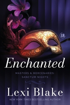 Enchanted - Book #9 of the Masters & Mercenaries: Sanctum Nights