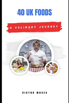 Paperback 40 UK Foods: A Culinary Journey Book