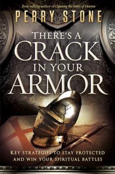 Paperback There's a Crack in Your Armor: Key Strategies to Stay Protected and Win Your Spiritual Battles Book