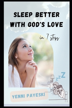 Paperback Sleep better with God's love: in 7 steps Book