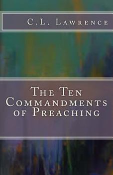 Paperback The Ten Commandments of Preaching Book