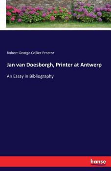 Paperback Jan van Doesborgh, Printer at Antwerp: An Essay in Bibliography Book