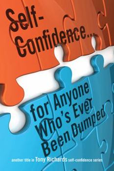 Paperback Self-Confidence...for Anyone Who's Ever Been Dumped Book