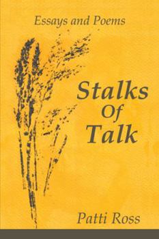 Paperback Stalks Of Talk: Essays and Poems Book